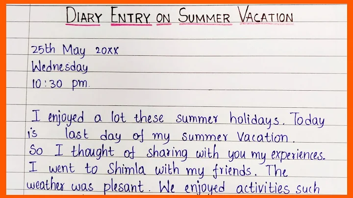 Diary Entry on Summer Vacation || @EssentialEssayWriting || Diary Writing about Summer Holidays - DayDayNews
