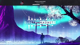 REGGIO & Mike Bond - In My Head