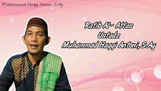Dzikir Ratib Al-Atthas Bersama Ustadz Muhammad Haqqi Antoni, S.Ag Nonstop 50 Menit