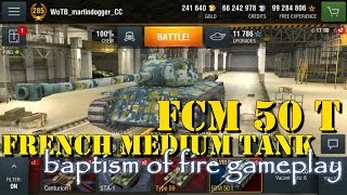 WoT Blitz | FCM 50 t | Baptism of Fire