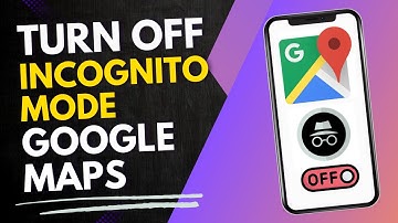 How To Turn OFF Incognito Mode On Google Maps | Turn Off Private Browsing Google Maps