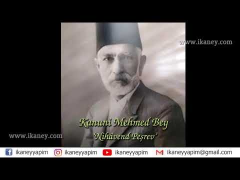Kanuni Mehmed Bey - Nihâvend Peşrev