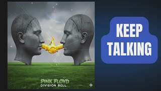 Pink Floyd – Keep Talking | Humanity’s Spiritual Journey