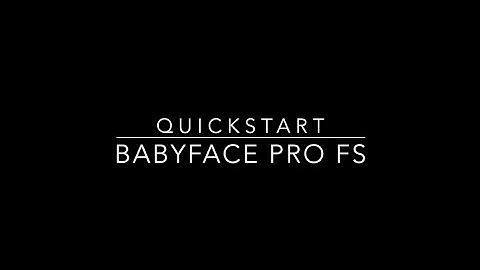 Quick Start - Getting Started Video for RME Babyface Pro FS