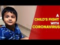 India Fights Covid: How Is A Child Battling Coronavirus?