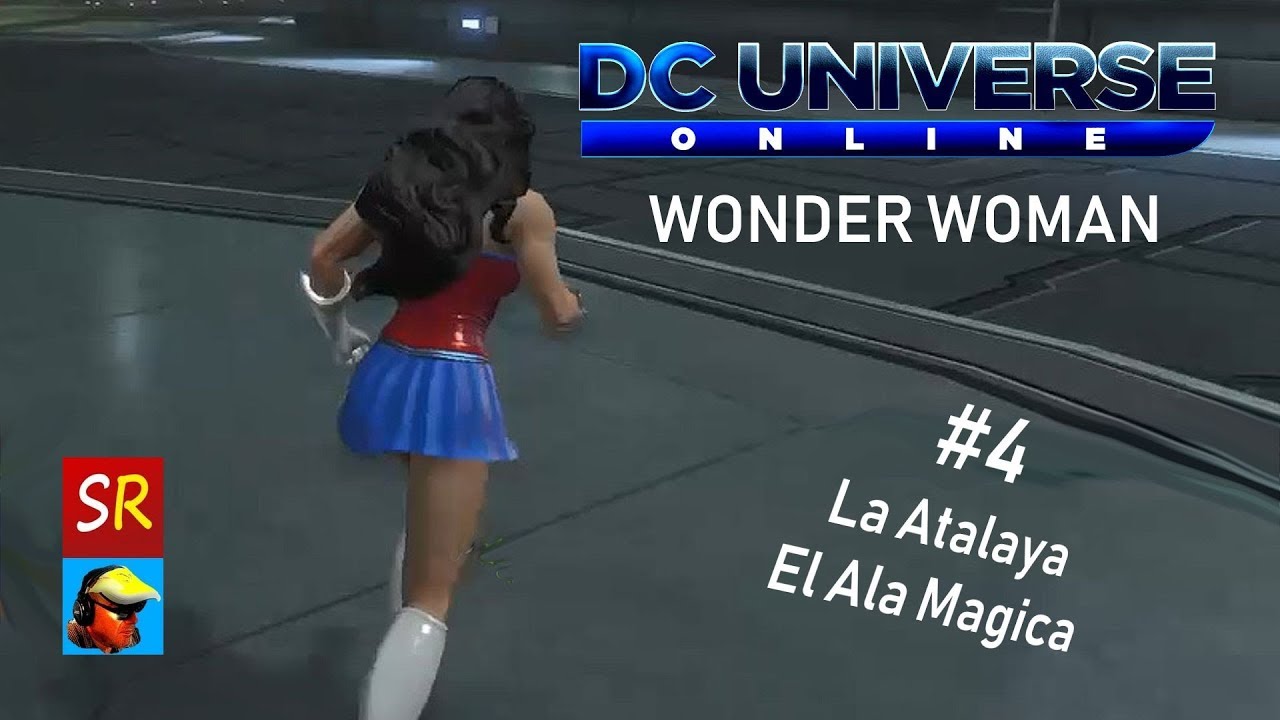 DC Universe Online #4, Wonder Woman. La Atalaya. El Ala Magica | SeriesRol 2019