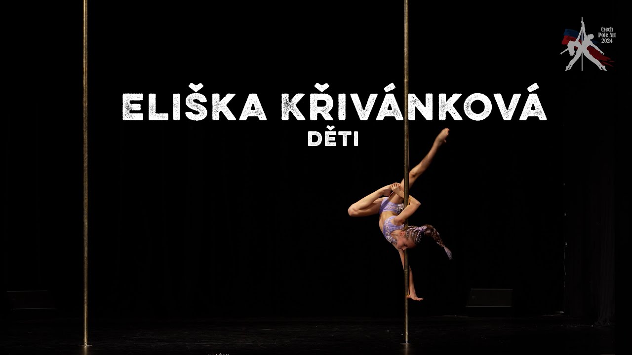 Eliška Křivánková - Czech Pole Art 2024 - Děti