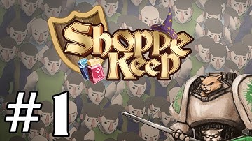Shoppe Keep Gameplay / Let