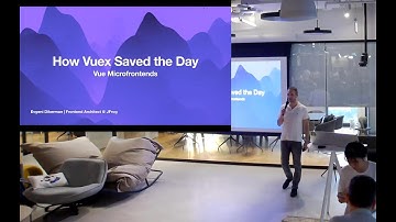 How Vuex Saved the Day Vue Microfrontends - Evgeni Dikerman - Vue.js Israel meetup  JFrog 13/07/2022