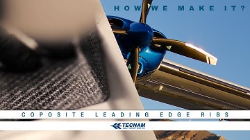 HOW WE MAKE IT - COMPOSITE LEADING EDGE RIBS