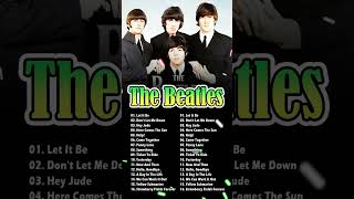 The Beatles Greatest Hits Full Album 2025 - Best Songs Of The Beatles Ever Playlist HD
