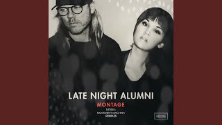 Montage (Movement Machina Remix) - Late Night Alumni