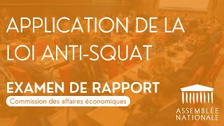 🔴 Application de la loi anti-squat : examen du rapport d'application de la loi
