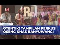 Meriah! Gelaran Banyuwangi Percussion Festival, Tampilkan Kesenian Oseng yang Otentik | SAPA PAGI
