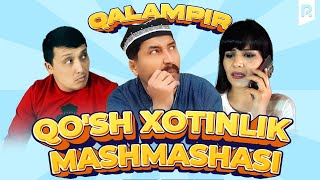 Qalampir - Qo'sh xotinlik mashmashasi (hajviy ko'rsatuv)