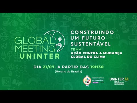 GLOBAL MEETING | TEMA: AÇÃO CONTRA A MUDANÇA GLOBAL DO CLIMA (ODS13) | 21/07