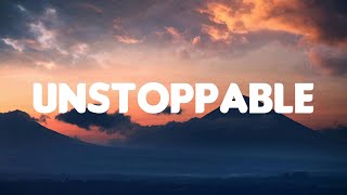 Sia - Unstoppable (Lyrics) - Cheap Thrills, Chandelier, Dusk Till Dawn,.... [Mix Lyrics]