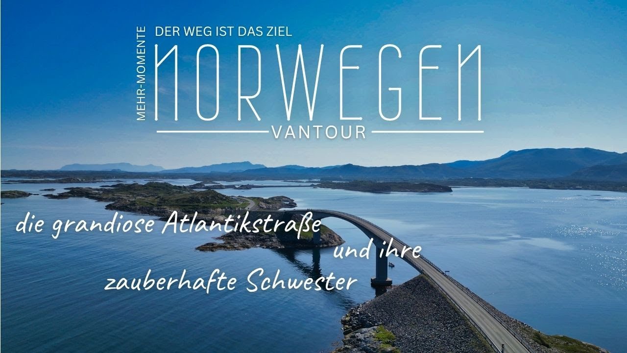 Norwegen Roadtrip 21 - zwei Atlantikstraßen, die berühmte und die zauberhafte und Trabi in Norwegen?