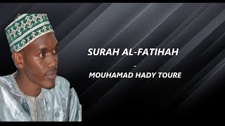 Surah Al-Fatihah - Mouhamad Hady Toure -  سورة الفاتحة  - القرآن الكريم