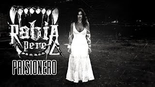 Rabia Perez - Prisionero