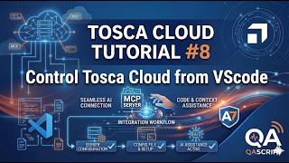 Tosca Cloud AI Tutorial #8: 🤖Control Tosca Cloud from VSCode using Tosca MCP Server