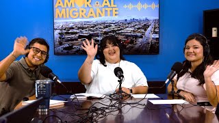Ep.16 Amor al Migrante | Anxiety and Uncertainty Mental Health Support for Immigrant Communities