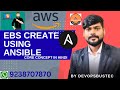 CREATE EBS VOLUME USING ANSIBLE PLAYBOOK WITH REAL WORK TASK #devopsbustechnology #ansible