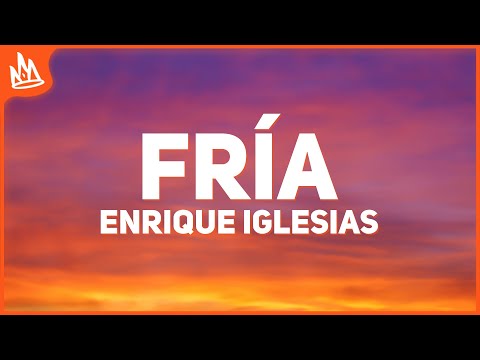 Enrique Iglesias, Yotuel – Fría [Letra]