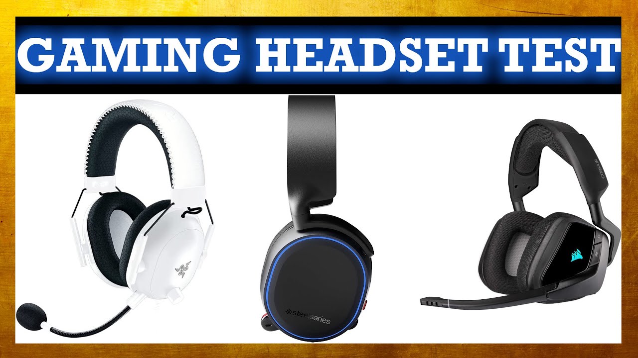 Gaming Headset Test 2023 TOP 3 Gaming Headsets in einem Video YouTube