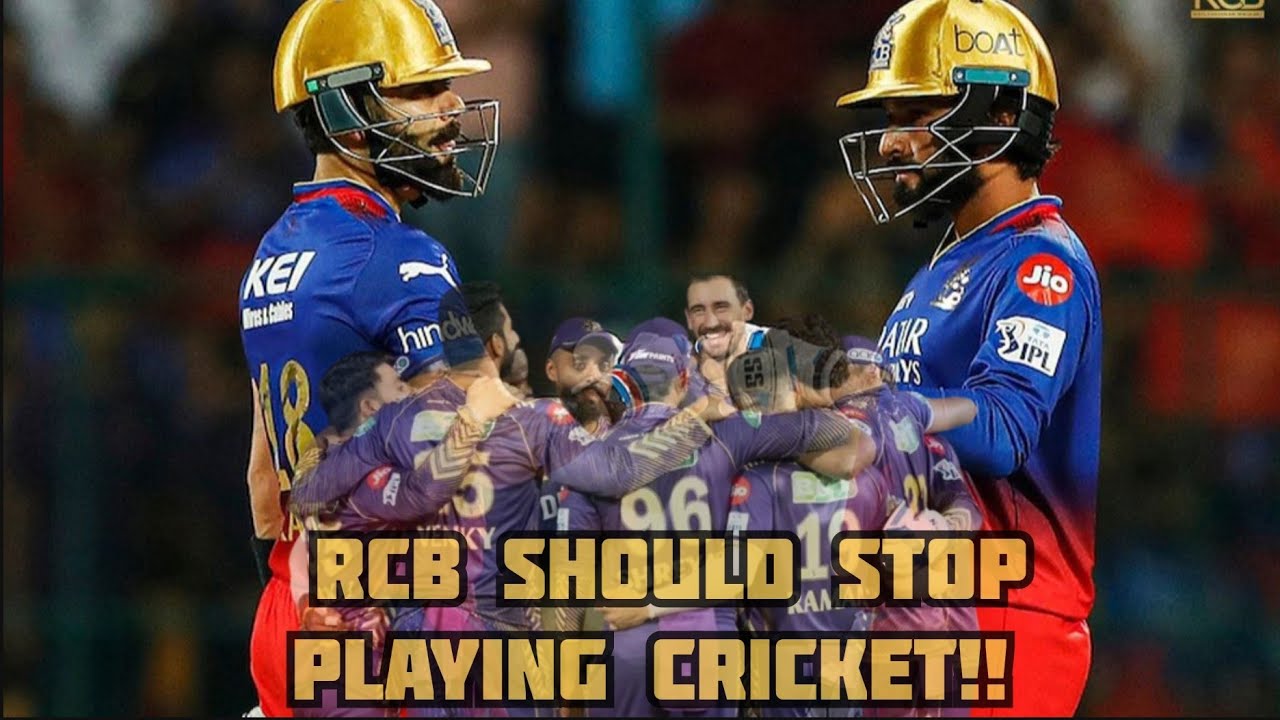 RCB should stop playing cricket 😭 | RCB VS KKR || IPL 2024 | Rant by a ...