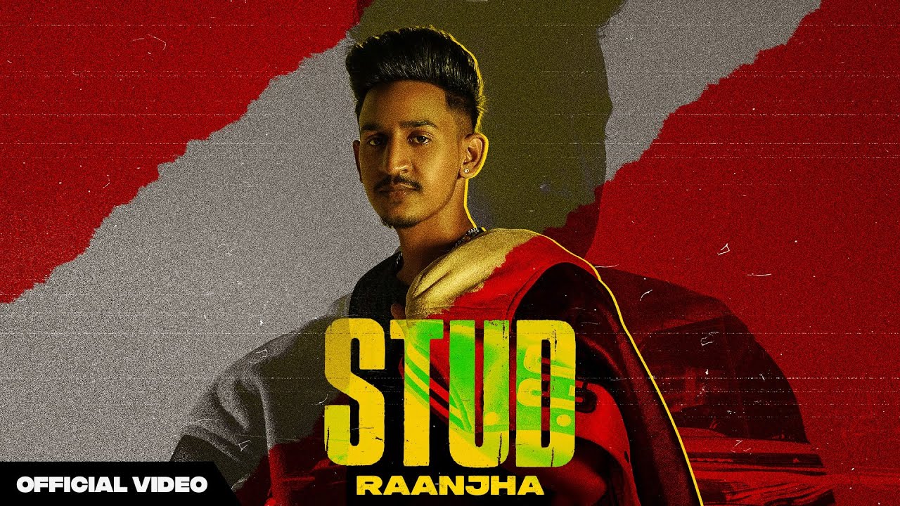 Stud (Official Video) | Raanjha | Latest Punjabi Songs 2022 | Alpina Records