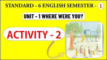 std 6 english sem 1 unit 1 activity 2