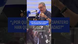 Herrera: "Why have Zapatero's daughters become implicated?"