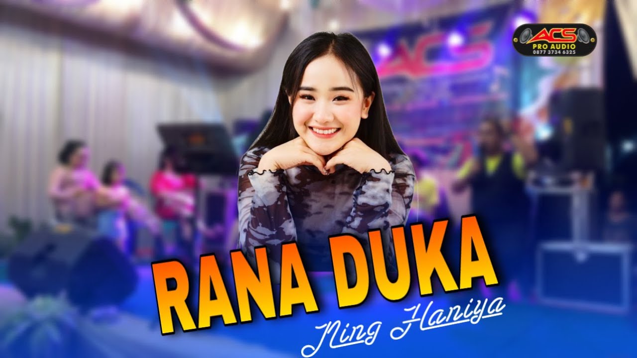 RANA DUKA // Ning Haniya // ACS Pro Audio (live)
