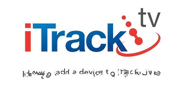 How to add a device to iTrack Live