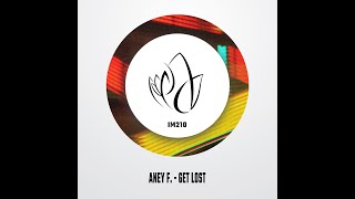 Aney F. - Get Lost - Innocent Music