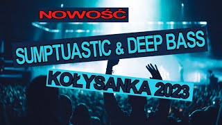 Sumptuastic & Deep Bass - Kołysanka