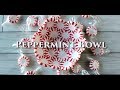 DIY peppermint candy bowl