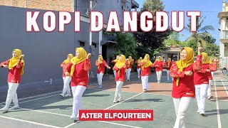 SENAM 'KOPI DANGDUT' | Aster Elfourteen | Choreo by Ira Erviana