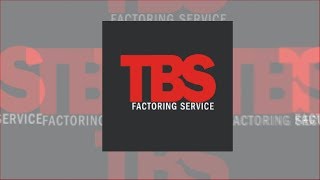 Get Paid Faster with TBS Factoring Service!