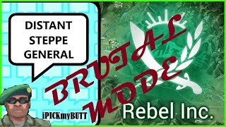 Rebel Inc. ios [Distant Steppe] Brutal mode - General