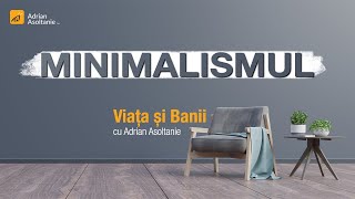 Minimalismul. Iubește oamenii și folosește obiectele, nu invers!