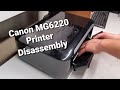 Taking Apart Canon MG6220 Printer for Parts or to Fix