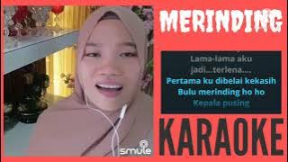 ' MERINDING '  (KARAOKE SMULE)