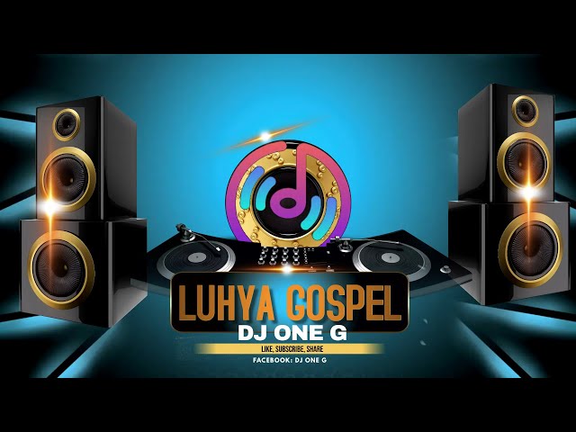 2024 Luhya Gospel Mix - Mixx Across Western by DJ ONE G class=