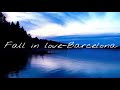 Fall in love/Barcelona (lyrics) Mp3 Song