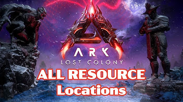 ALL Resource Locations in Ark