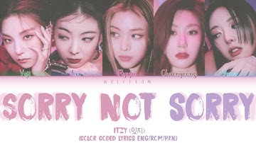 ITZY (있지) – Sorry Not Sorry Lyrics (Color Coded Han/Rom/Eng)