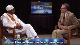 Sankofa African Dance and Drum Ensemble - Episode 06 - In the Spotlight
