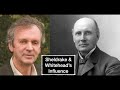 Rupert Sheldrake on the Influence of A. N. Whitehead